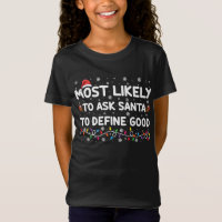 Most Likely To Ask Santa To Define Good Christmas