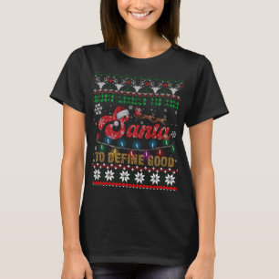Most Likely To Ask Santa To Define Good Christmas  T-Shirt