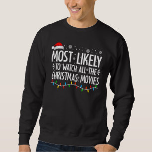 Most Likely To Ask Santa To Define Good Family Chr Sweatshirt