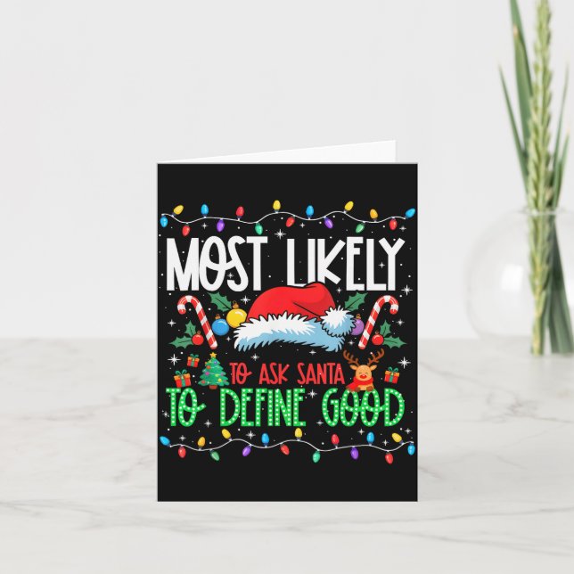Most Likely To Ask Santa To Define Good Funny Matc Card (Front)
