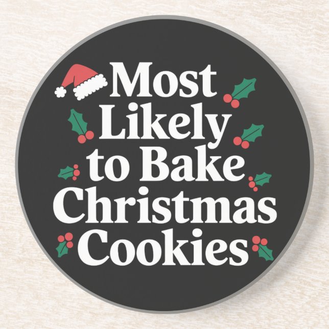 Most Likely To Bake Christmas Cookies Family Coaster (Front)