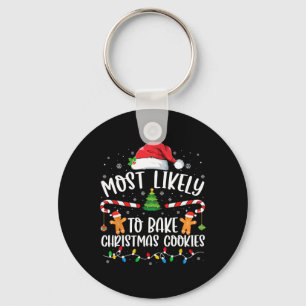 Most Likely To Bake Christmas Cookies Family Match Key Ring