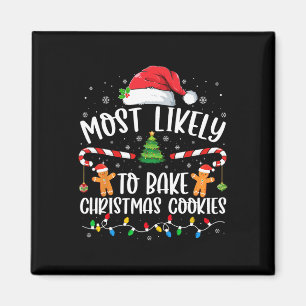 Most Likely To Bake Christmas Cookies Family Match Magnet