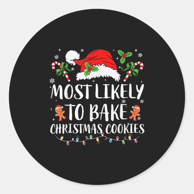 Most Likely To Bake Christmas Cookies Family Pajam Classic Round Sticker (Front)