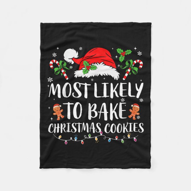 Most Likely To Bake Christmas Cookies Family Pajam Fleece Blanket (Front)