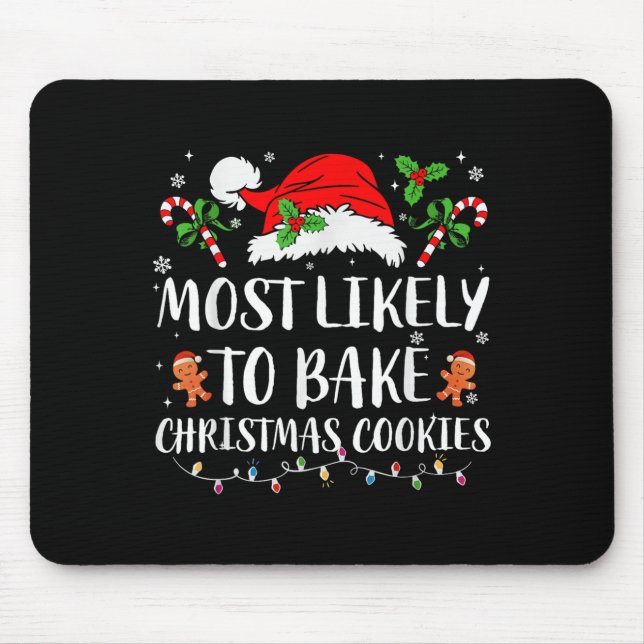 Most Likely To Bake Christmas Cookies Family Pajam Mouse Mat (Front)