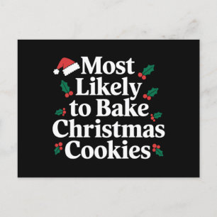 Most Likely To Bake Christmas Cookies Family Postcard