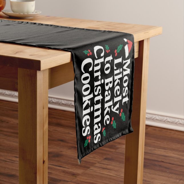 Most Likely To Bake Christmas Cookies Family Short Table Runner (In Situ)
