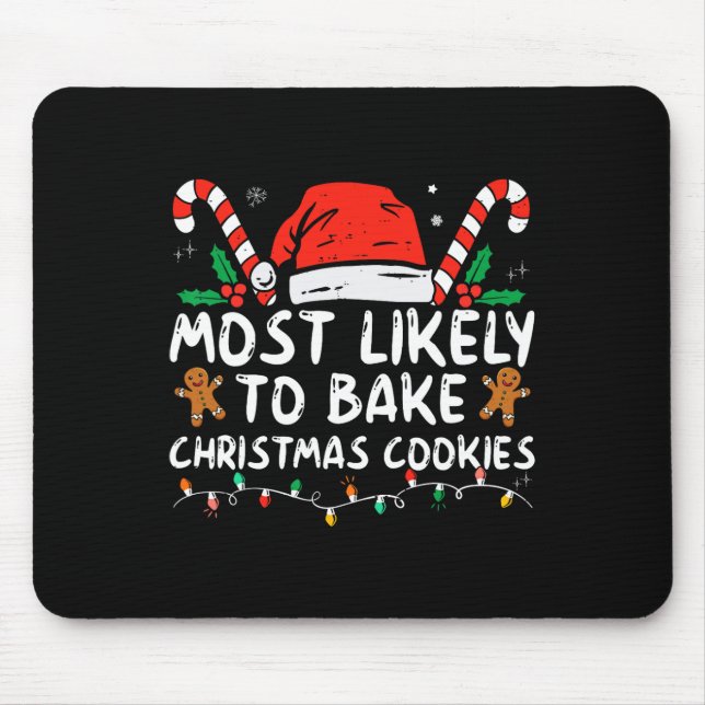 Most Likely To Bake Christmas Cookies Fun Baker Ch Mouse Mat (Front)