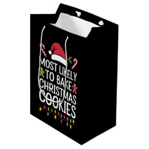 Most Likely To Bake Christmas Cookies Funny Baker  Medium Gift Bag