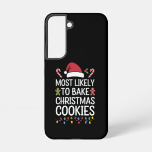 Most Likely To Bake Christmas Cookies Funny Baker Samsung Galaxy Case