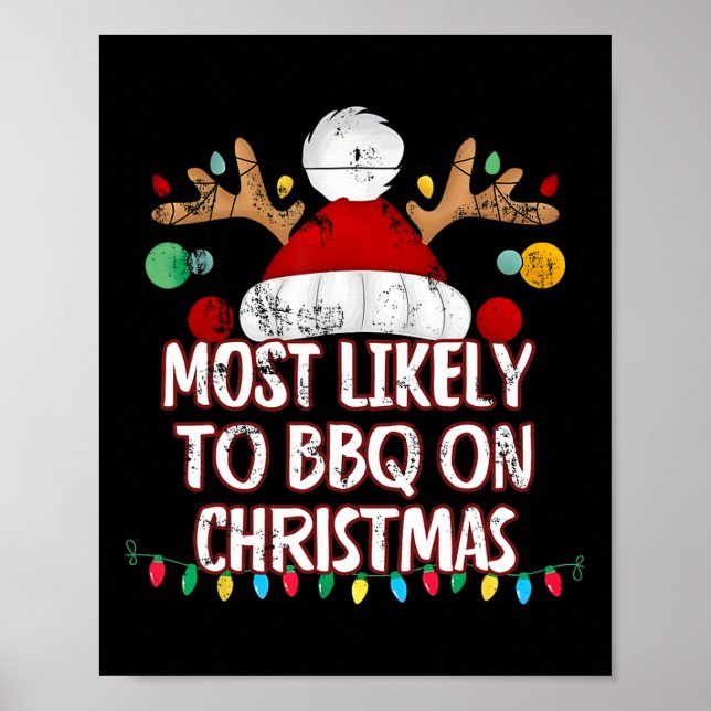Most Likely To Bbq On Christmas Funny Matching Chr Poster (Front)