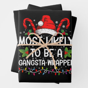 Most Likely To Be A Gangsta Wrapper Family Xmas Wrapping Paper Sheet