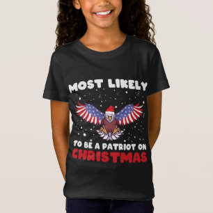 Most Likely To Be A Patriot On Christmas, Xmas Eag T-Shirt