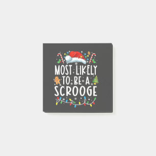 Most Likely to be a Scrooge Christmas Xmas Santa Post-it Notes