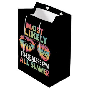 Most Likely To Be At The Gym All Summer Teacher Medium Gift Bag