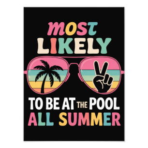 Most Likely To Be At The Pool All Summer Teacher  Photo Print