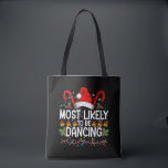 Most Likely To Be Dancing Matching Family Tote Bag<br><div class="desc">Most Likely To Be Dancing Matching Family</div>