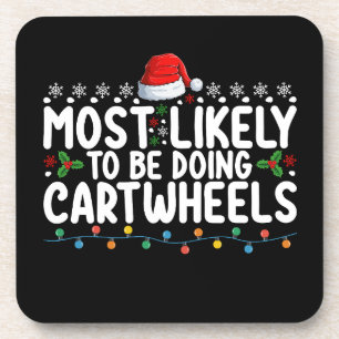 Most Likely To Be Doing Cartwheels Christmas Coaster