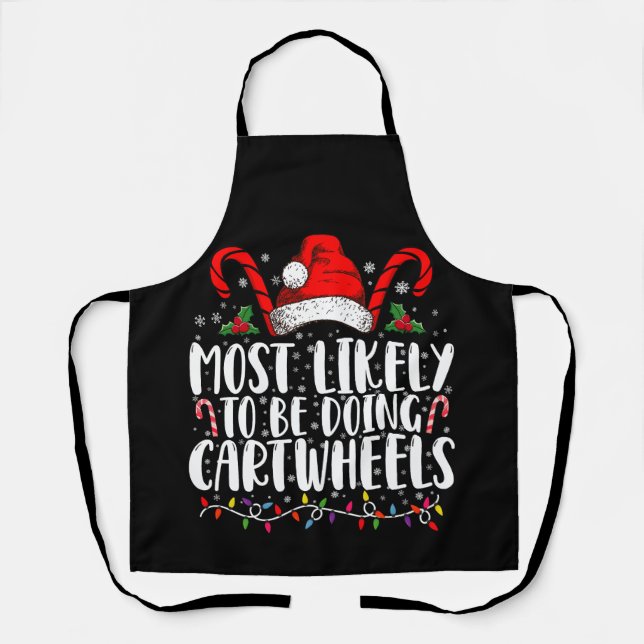 Most Likely To Be Doing Cartwheels Matching Xmas Apron (Front)