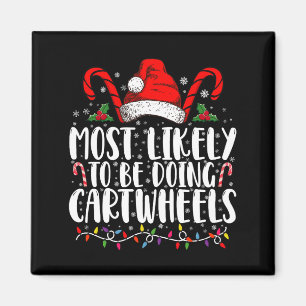 Most Likely To Be Doing Cartwheels Matching Xmas Magnet
