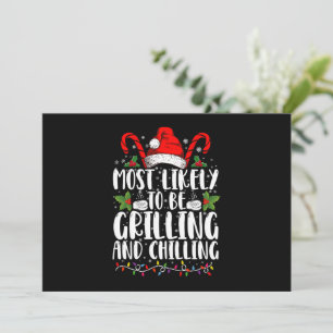 Most Likely To Be Grilling And Chilling Christmas Invitation