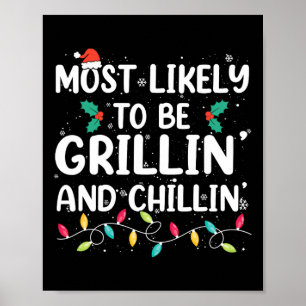 Most Likely To Be Grilling And Chilling Christmas Poster