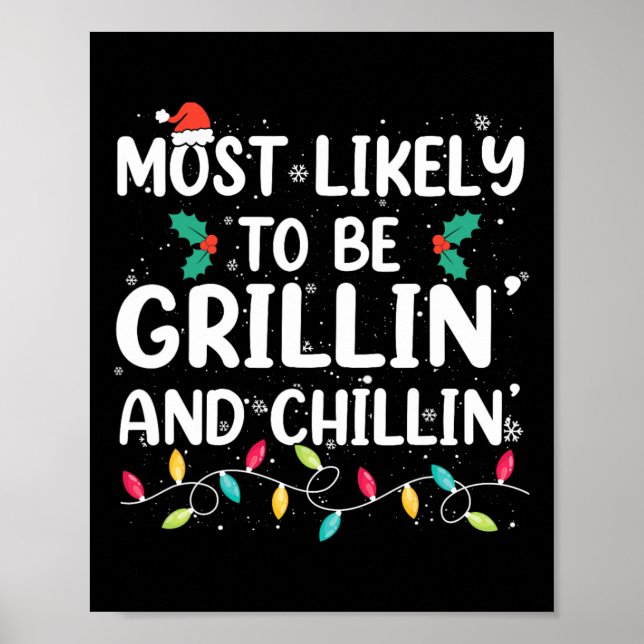 Most Likely To Be Grilling And Chilling Christmas  Poster (Front)