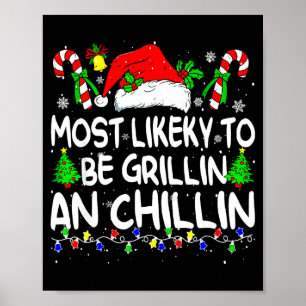 Most Likely To Be Grilling And Chilling Family Chr Poster