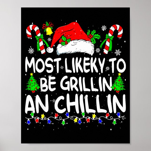 Most Likely To Be Grilling And Chilling Family Chr Poster (Front)