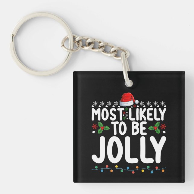 Most Likely To Be Jolly Family Christmas Holiday Key Ring (Front)