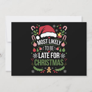 Most Likely To Be Late For Christmas Funny Family  Holiday Card