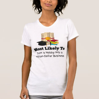 Most likely to be millionaire funny Graduation T-Shirt
