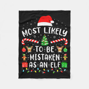 Most Likely To Be Mistaken As An Elf Family Matchi Fleece Blanket