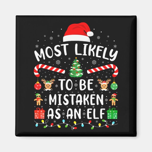 Most Likely To Be Mistaken As An Elf Matching Fami Magnet (Front)