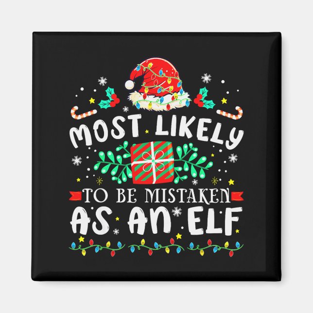 Most Likely To Be Mistaken As An Elf Xmas Matching Magnet (Front)