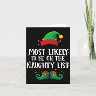 Most Likely To Be On Naughty List Matching Christm Card