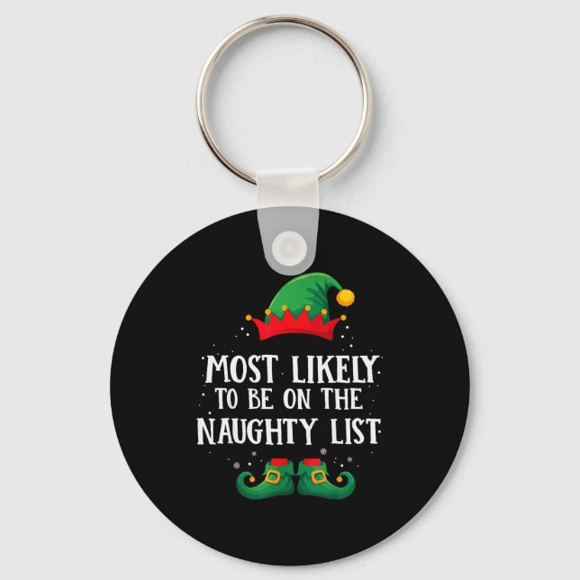Most Likely To Be On Naughty List Matching Christm Key Ring (Front)
