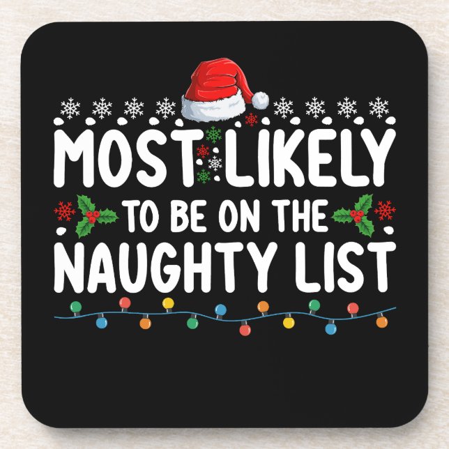Most Likely To Be On The Naughty List Christmas Ho Coaster (Front)