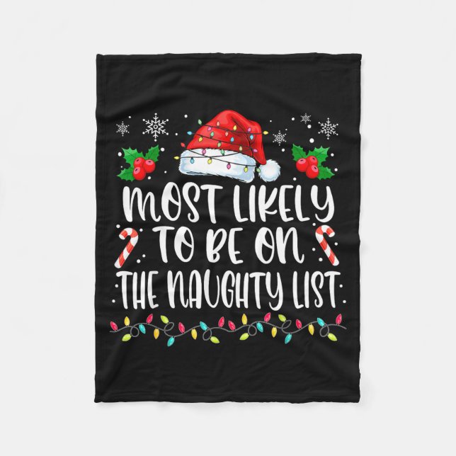 Most Likely To Be On The Naughty List Funny Family Fleece Blanket (Front)