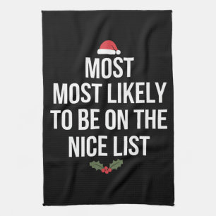 Most Likely To Be On The Nice List Christmas Tea Towel