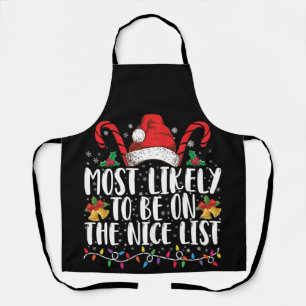 Most Likely To Be On The Nice List Family Xmas Apron