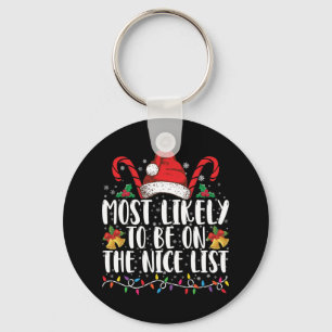 Most Likely To Be On The Nice List Family Xmas Key Ring