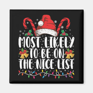 Most Likely To Be On The Nice List Family Xmas Magnet