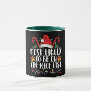 Most Likely To Be On The Nice List Family Xmas Mug