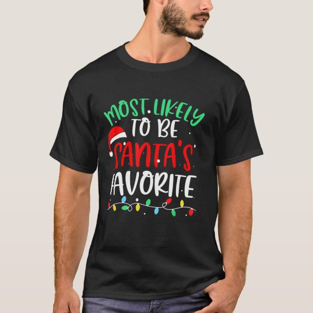 Most Likely To Be Santa s Favourite Christmas Paja T-Shirt (Front)
