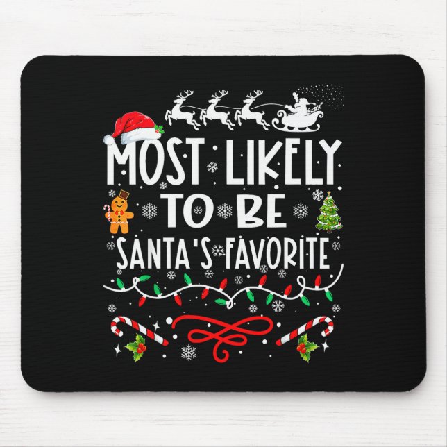 Most Likely To Be Santa's Favorite Family Christma Mouse Mat (Front)