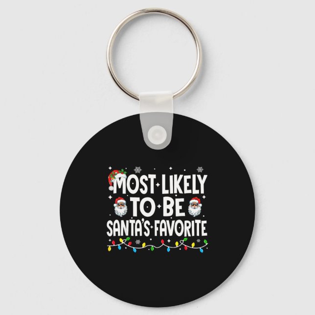 Most Likely To Be Santa's Favorite Family Matching Key Ring (Front)