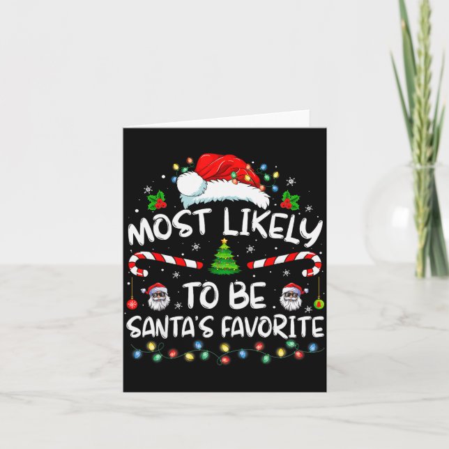 Most Likely To Be Santa's Favorite Funny Family Ch Card (Front)