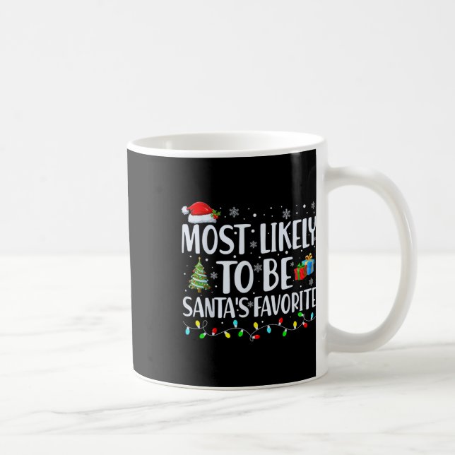 Most Likely To Be Santa's Favourite Christmas Fami Coffee Mug (Right)